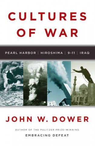 Kniha Cultures of War John Dower