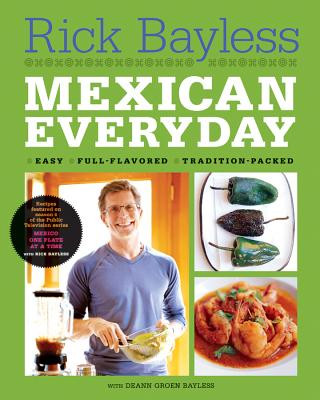 Könyv Mexican Everyday Rick Bayless