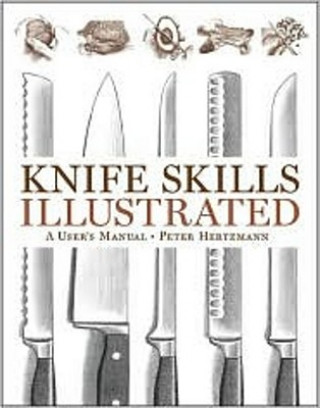Kniha Knife Skills Illustrated Peter Hertzmann