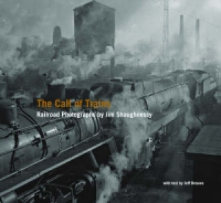 Kniha Call of Trains Jim Shaughnessy