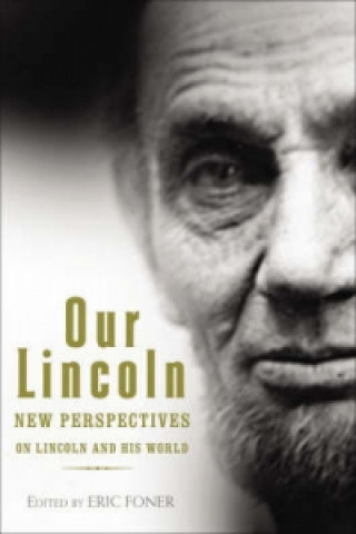 Könyv Our Lincoln Eric Foner