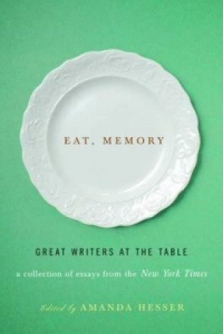 Buch Eat, Memory Amanda Hesser