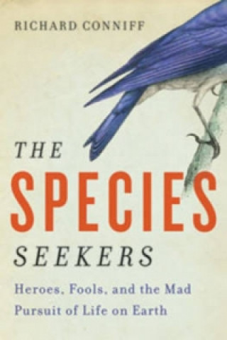 Libro Species Seekers Richard Conniff