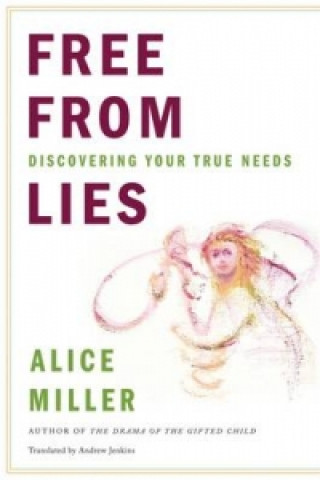Könyv Free from Lies Alice Miller