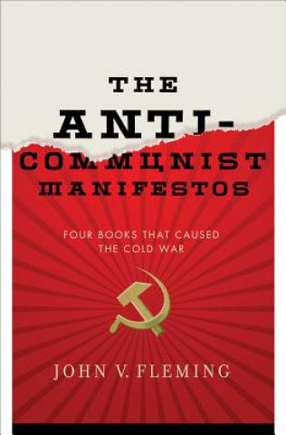 Kniha Anti-Communist Manifestos John Fleming