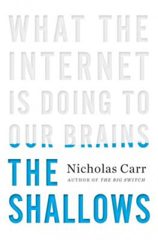 Kniha Shallows Nicholas Carr