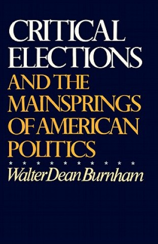 Kniha Critical Elections Walter Dean Burnham