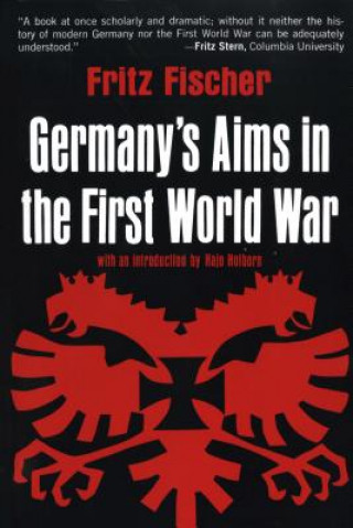 Kniha Germany's Aims in the First World War Fritz Fischer