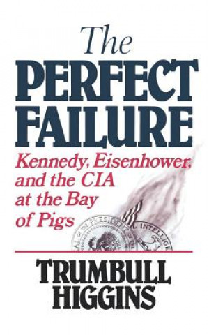 Knjiga Perfect Failure Trumbull Higgins