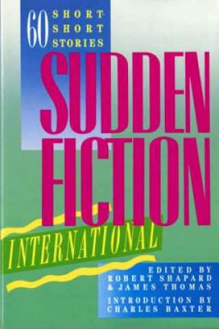 Carte Sudden Fiction International Robert Shapard