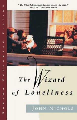 Kniha Wizard of Loneliness John Nichols