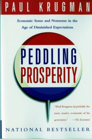 Kniha Peddling Prosperity Paul Krugman