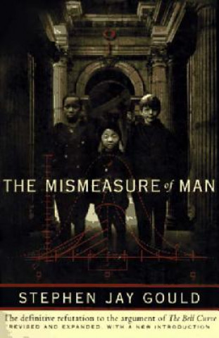 Kniha Mismeasure of Man S J Gould