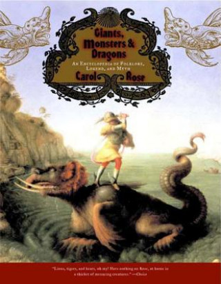 Kniha Giants, Monsters & Dragons - an Encyclopedia of Folklore, Le C Rose