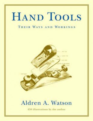 Kniha Hand Tools AldrenA Watson