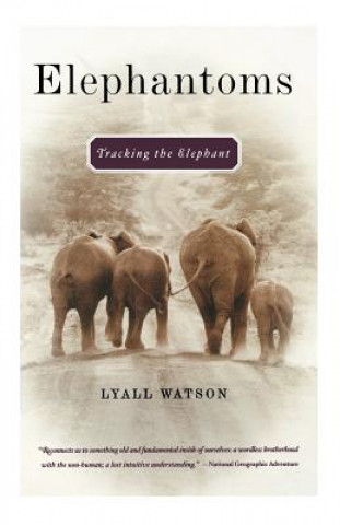 Knjiga Elephantoms Lyall Watson