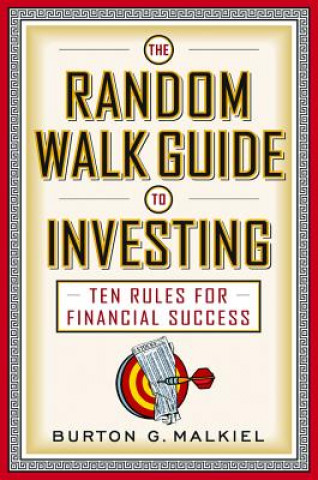 Könyv Random Walk Guide to Investing Burton G. Malkiel