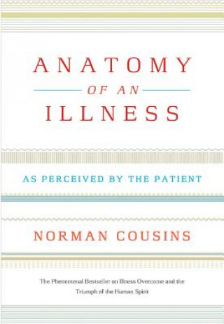 Kniha Anatomy of an Illness Norman Cousins