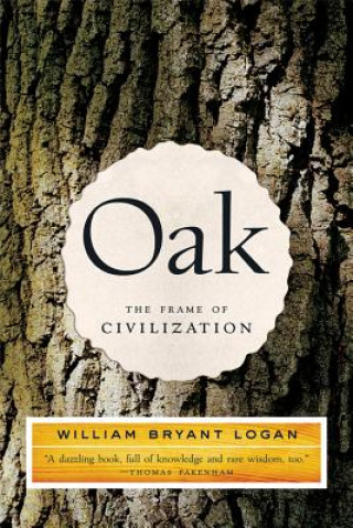 Kniha Oak William Bryant Logan