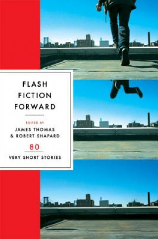 Könyv Flash Fiction Forward James Thomas