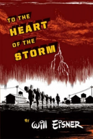 Könyv To the Heart of the Storm Will Eisner