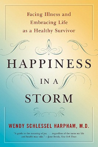 Книга Happiness in a Storm WendySchlessel Harpham
