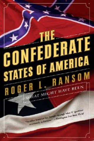 Książka Confederate States of America Roger L Ransom