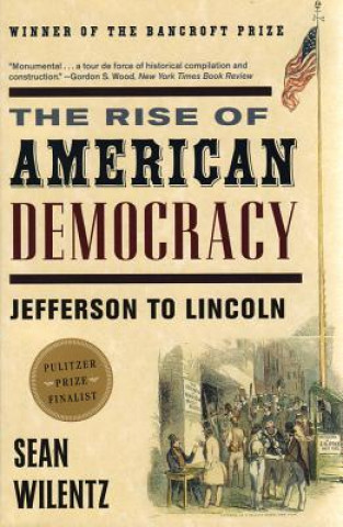 Knjiga Rise of American Democracy Sean Wilentz