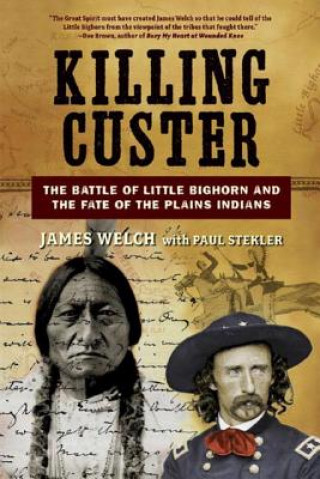 Carte Killing Custer James Welch