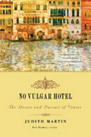 Libro No Vulgar Hotel Judith Martin