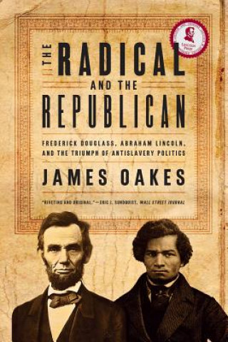 Könyv Radical and the Republican James Oakes