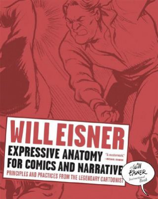 Könyv Expressive Anatomy for Comics and Narrative Will Eisner