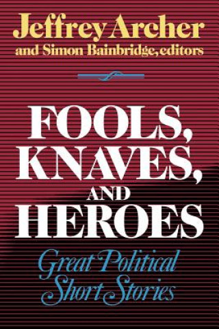 Book Fools, Knaves and Heroes Jeffrey Archer