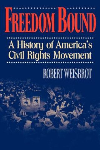 Knjiga Freedom Bound Robert Weisbrot