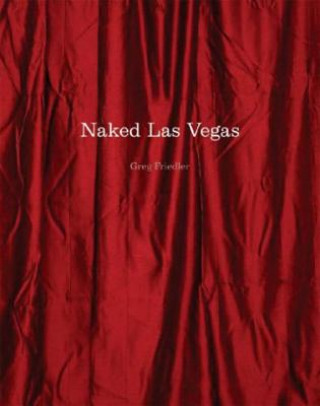 Könyv Naked Las Vegas Greg Friedler