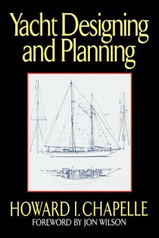 Livre Yacht Designing and Planning Howard I. Chapelle