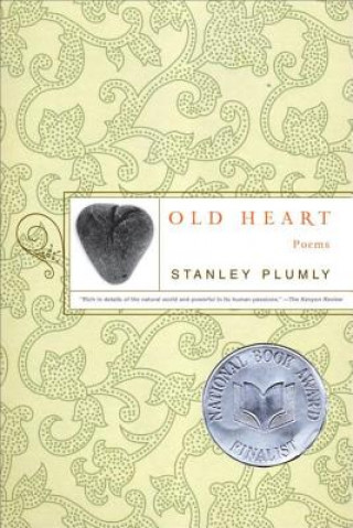 Book Old Heart Stanley Plumly