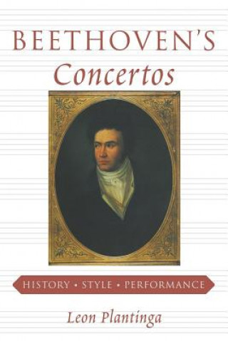 Carte Beethoven's Concertos Leon Plantinga