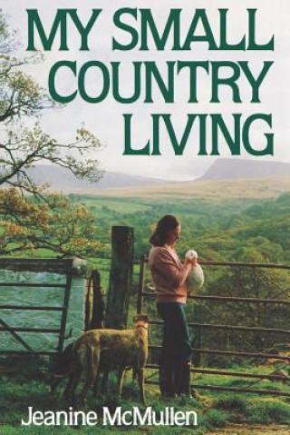 Carte My Small Country Living Jeanine McMullen