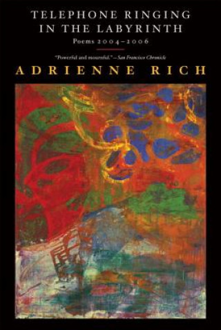 Książka Telephone Ringing in the Labyrinth Adrienne Rich