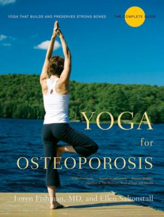 Kniha Yoga for Osteoporosis Loren Fishman