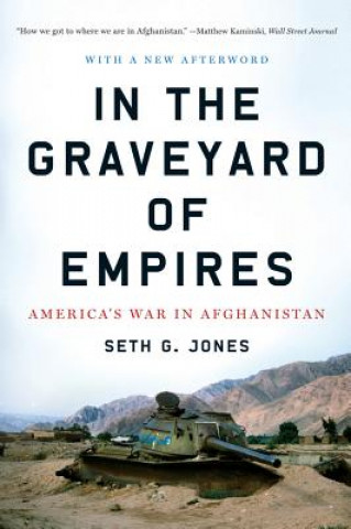 Kniha In the Graveyard of Empires Seth Jones