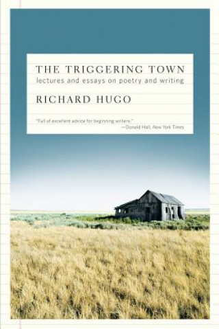 Kniha Triggering Town Richard Hugo