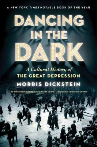 Kniha Dancing in the Dark Morris Dickstein