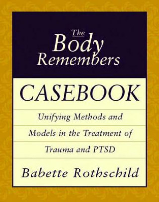 Carte Body Remembers Casebook Babette Rothschild