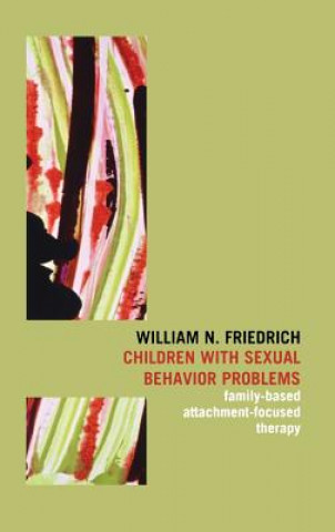 Carte Children with Sexual Behavior Problems William Friedrich