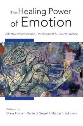 Книга Healing Power of Emotion Diana Fosha