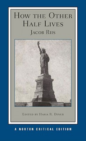 Carte How the Other Half Lives Jacob A Riis