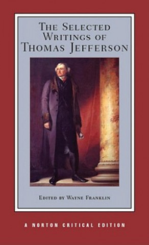 Carte Selected Writings of Thomas Jefferson Thomas Jefferson
