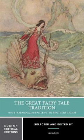 Carte Great Fairy Tale Tradition Jack Zipes